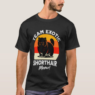 Camiseta Equipe Gato Exótico de Pêlo Curto Exótico de Pêlo