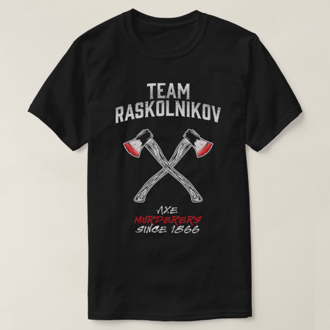 Camiseta Equipe Raskolnikov Diversão Literatura Dostojewky  (Frente do Design)