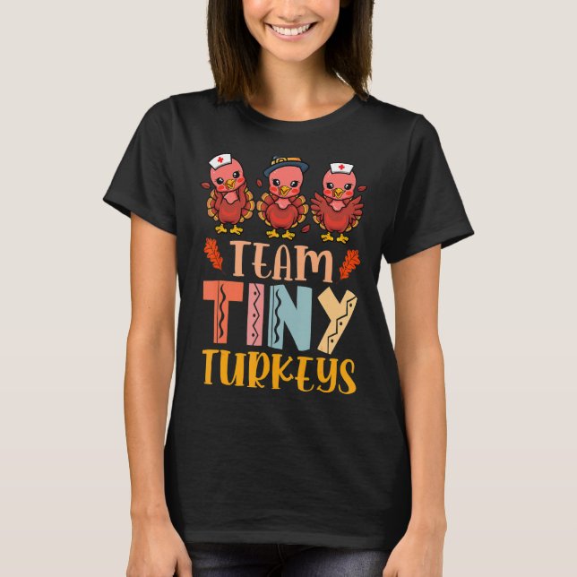 Camiseta Equipe Tiny Turkeys Enfermeira Turquia Ação de Gra (Frente)