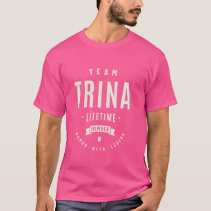 Camiseta Equipe Trina Lifetime Member Funny Name Trina