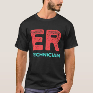 Camiseta Er Technician Emergency Room Tech 14