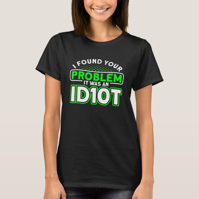 Camiseta Era Um Programador De Software Idiot (Frente)