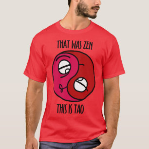 Camiseta Era Zen, Este É Tao