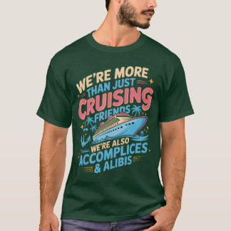 Camiseta Eram Morehan apenas amigos de cruzeiro engraçados