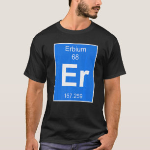 Camiseta Erbium Element Costume Periódico Mesa Chemistry Fu