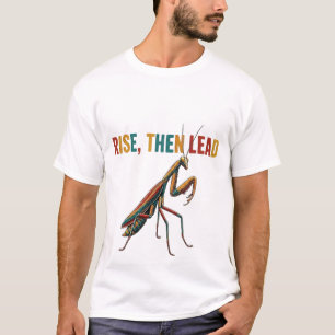 Camiseta Erga-se, Então Lidere
