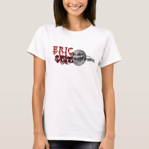 Camiseta Eric é a 8a maravilha do mundo