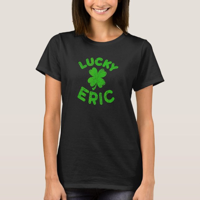 Camiseta Eric Irish Family Dia de São Patrício Lucky Eric (Frente)