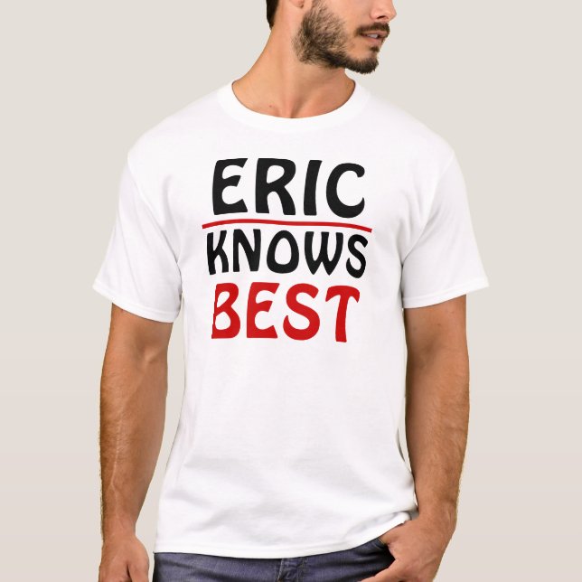 Camiseta Eric Knows Best (Frente)