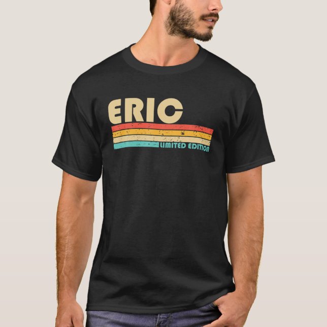 Camiseta ERIC Nome Personalizado Funny Retro Vintage Birthd (Frente)