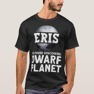 Camiseta Eris O Terceiro Planeta Anão Descoberto Anã P