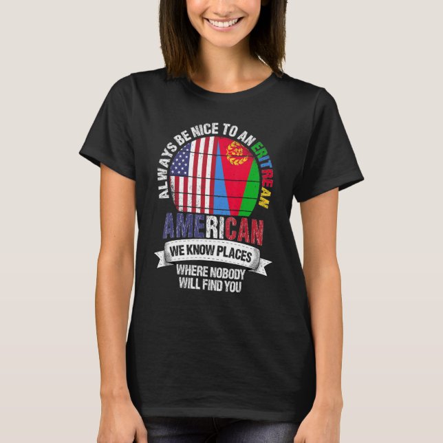 Camiseta Eritrean American We know Places where Eritrea Fla (Frente)