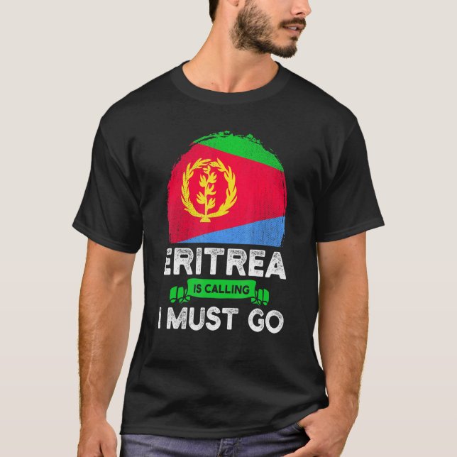 Camiseta Eritreia Está Chamando Eu Tenho Que Ir Para A Band (Frente)
