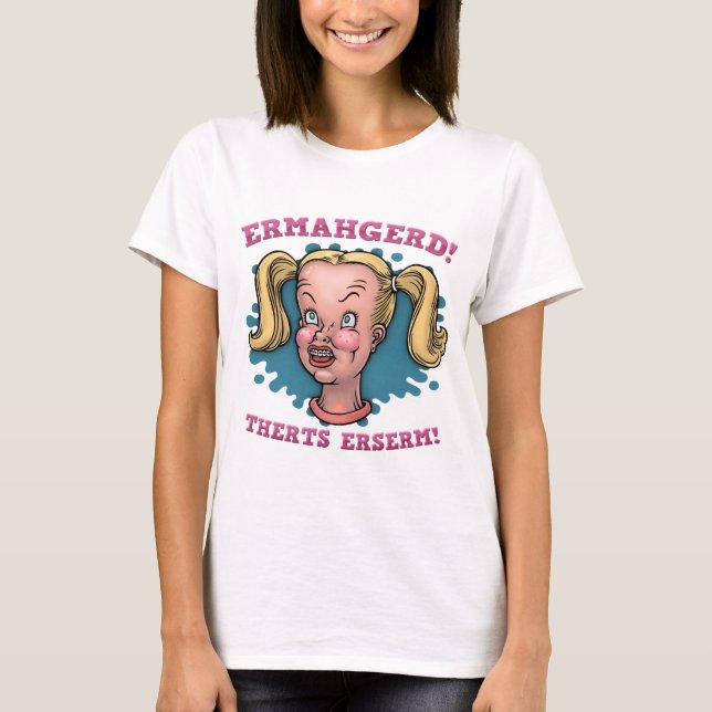 Camiseta Ermahgerd (Frente)