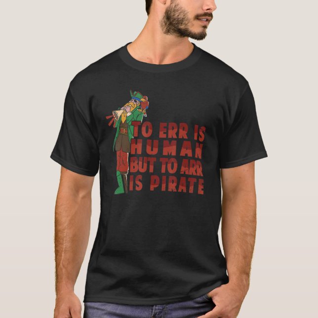 Camiseta Err É Humano, Mas Arr É Papagaio Pirata (Frente)