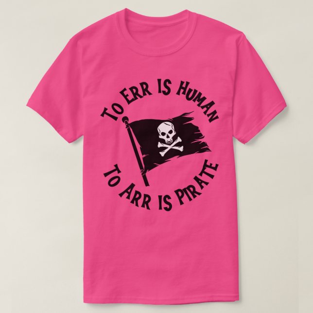 Camiseta Err É Humano Para Arr É Pirata (Frente do Design)