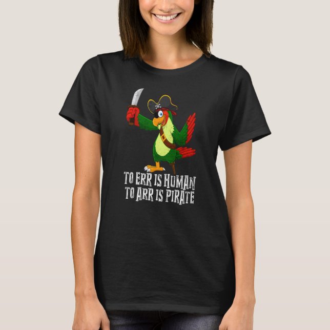 Camiseta Err É Humano Para Arr É Pirata 1 (Frente)