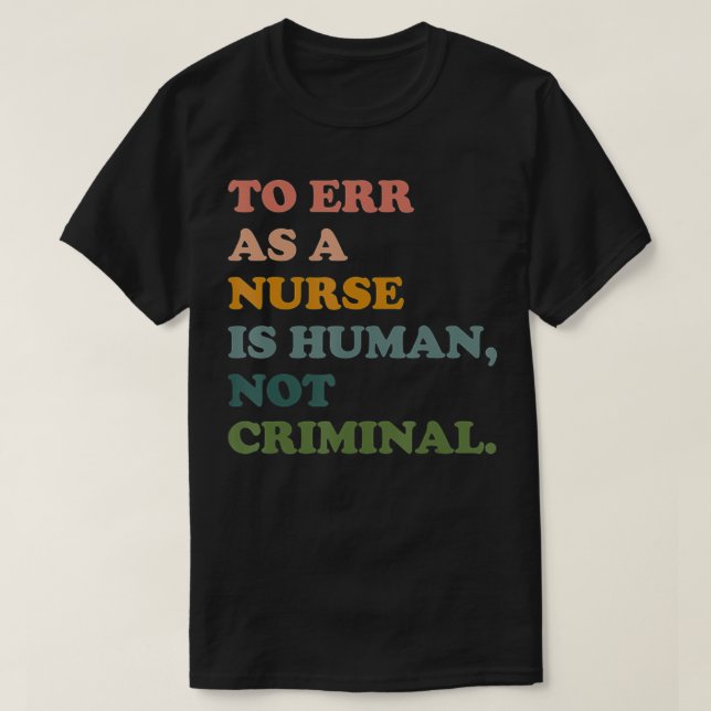Camiseta Errar Como Enfermeira É Humano Não É Crime Salvar  (Frente do Design)
