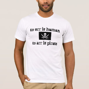 Camiseta errar é humano, arr é pirata