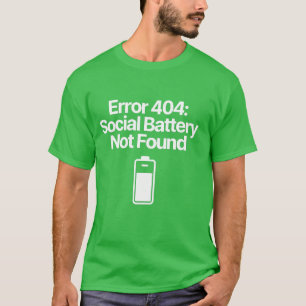 Camiseta Erro 404 Bateria Social Não Encontrada Engraçado I