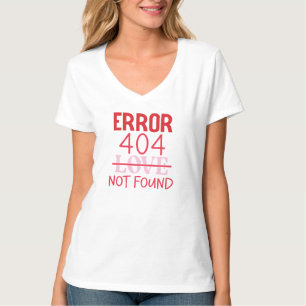 Camiseta Erro 404 - Love Not Found