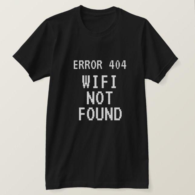 Camiseta Erro 404 meme Wifi Não Encontrou preto engraçado (Frente do Design)