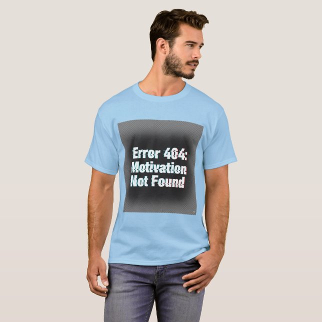 Camiseta Erro 404 Motivação Não Encontrada - Falha Edgy (Frente Completa)