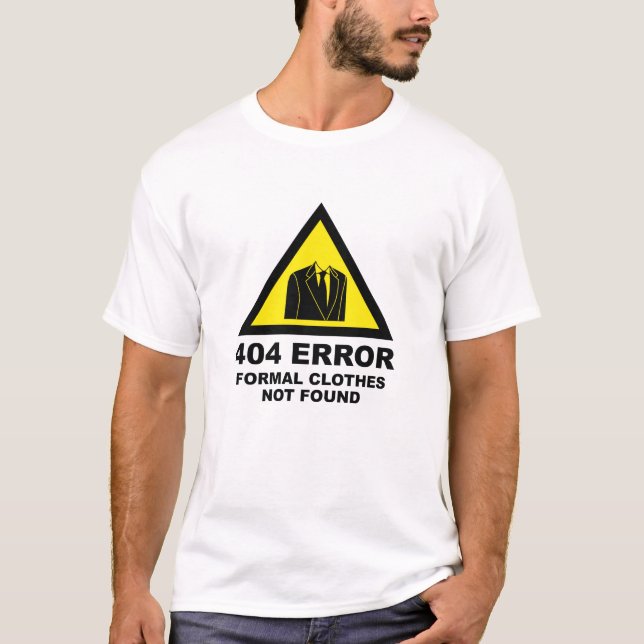 Camiseta Erro 404 Roupas Formais Não Encontradas (Frente)