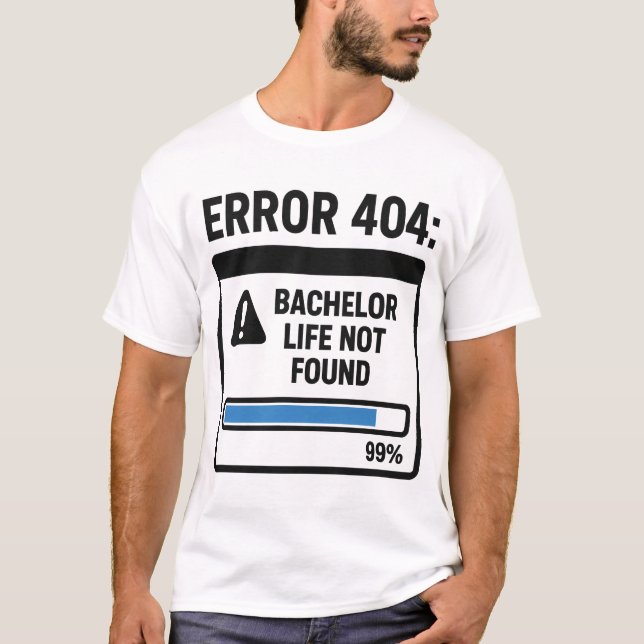Camiseta Erro 404 Vida de Solteiro Não Encontrada (Frente)