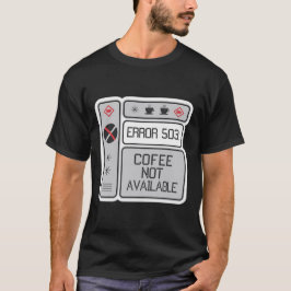 Camiseta Erro 503 Café Não Disponível Programador Engraçado