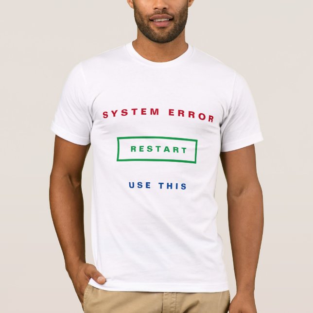Camiseta Erro do sistema - Use this - Restart (Reiniciar) - (Frente)
