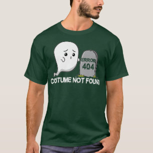 Camiseta Error 404 Costume Not Found Ghost Boo Halloween 73