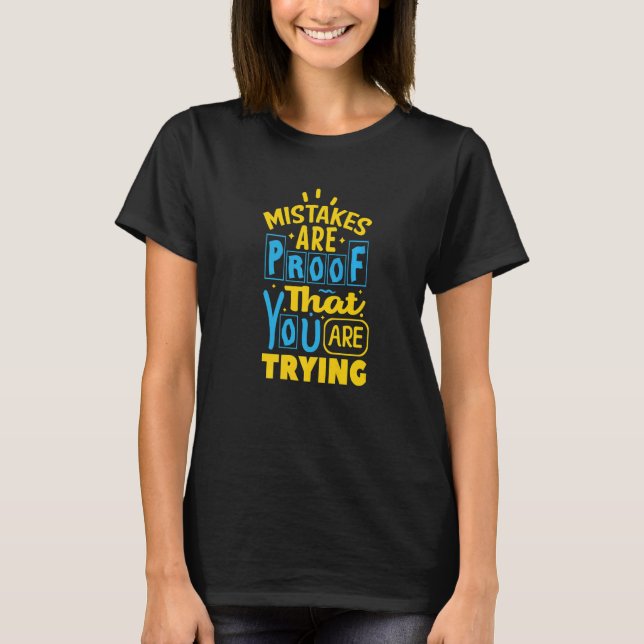 Camiseta Errors Are Proof That You Are Trying   (Frente)