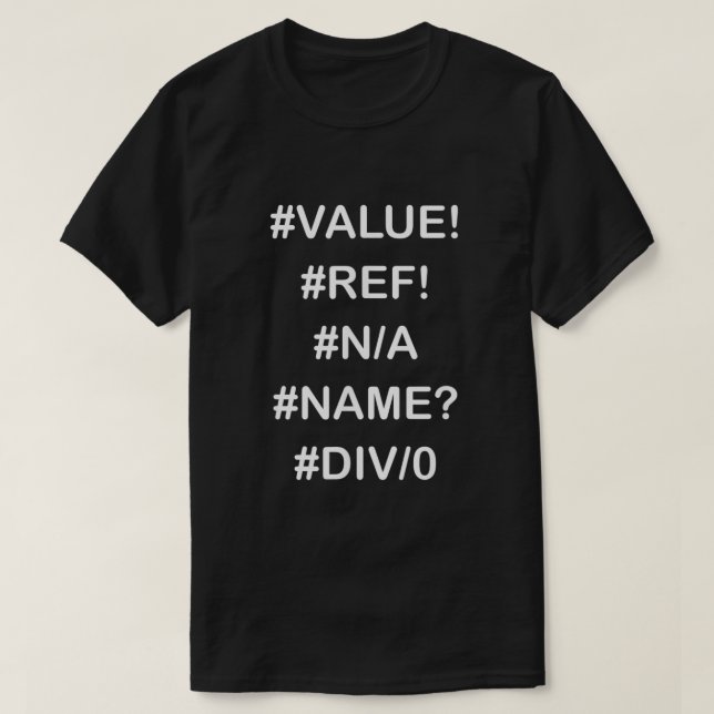 Camiseta Erros de Informador Engraçado na Design do Excel (Frente do Design)