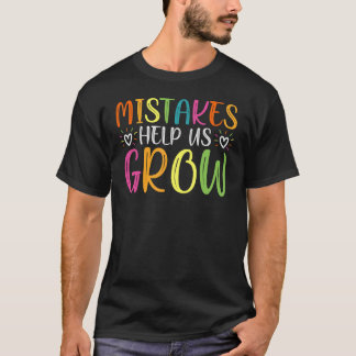 Camiseta Erros Nos Ajudam A Aumentar O Crescimento Do Cresc