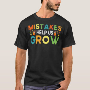 Camiseta Erros Nos Ajudam A Crescer O Crescimento Do Ensino