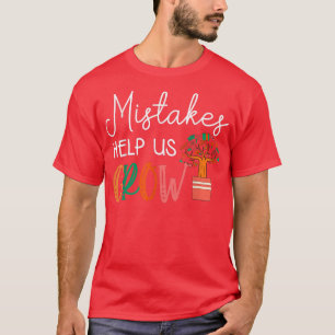 Camiseta Erros Nos Ajudam A Crescer O Professor Aluno Minds