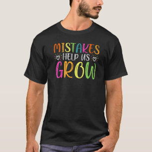 Camiseta Erros Nos Ajudam A Crescer O Professor De Modos De