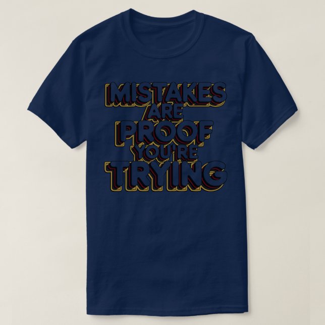 Camiseta Erros são prova de que está tentando (Frente do Design)