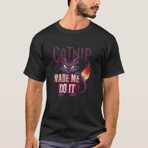 Camiseta Erva-de-gato me fez fazer design engraçado culpado
