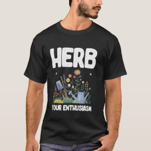 Camiseta Erva Seu Entusiasmo Jardineiro Planta Jardim Flor