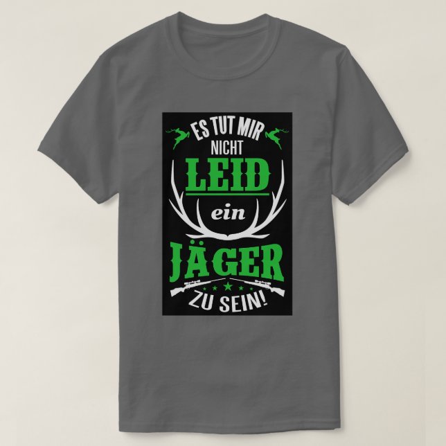 Camiseta Es tut mir nicht leid ein jager zu sein (Frente do Design)