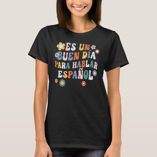 Camiseta Es Un Buen Dia Para Hablar Espanol Natal (Frente)