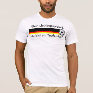 Camiseta “és uns deus de futebol” futebol Alemanha