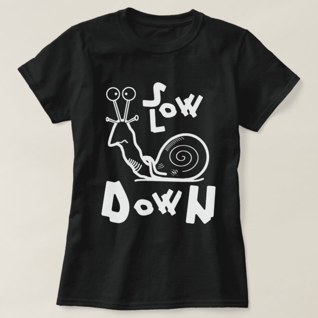 Camiseta esboço de caracol legal e lentidão motto v2 (Frente do Design)