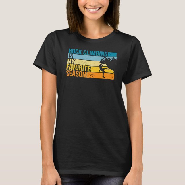 Camiseta Escalada De Rock É Minha Estação Favorita Para Esc (Frente)