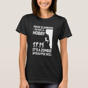 Camiseta Escalada de Rock Não É Um Hobby É Um Apocaly Zombi