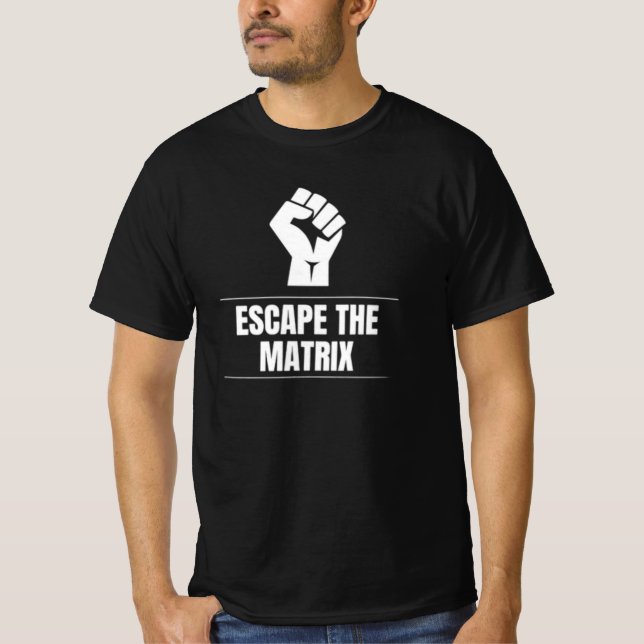 CAMISETA ESCAPE THE MATRIX (Frente)