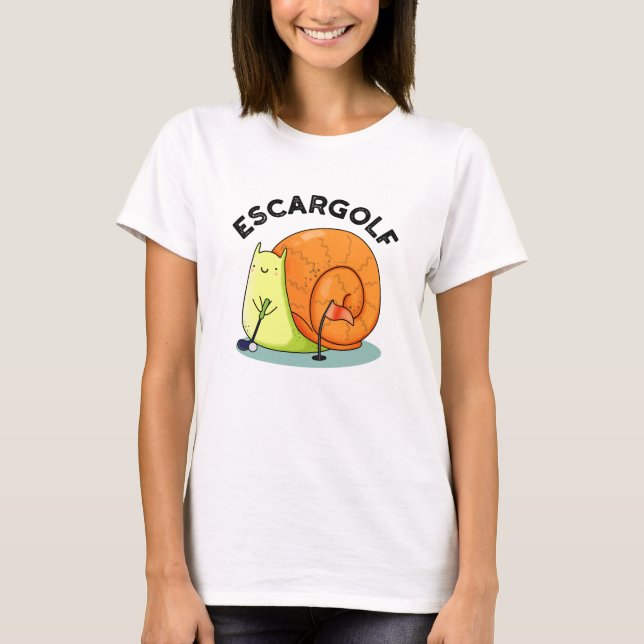 Camiseta Escar-Golf Funny Escargot Snail Pun (Frente)
