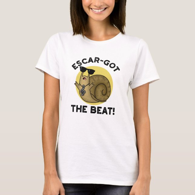 Camiseta Escar Pegou O Caracol Francês Engraçado Do Beat (Frente)